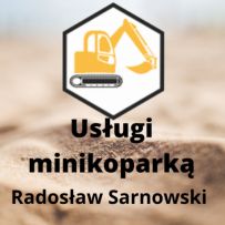 Usługi minikoparką Radosław Sarnowski