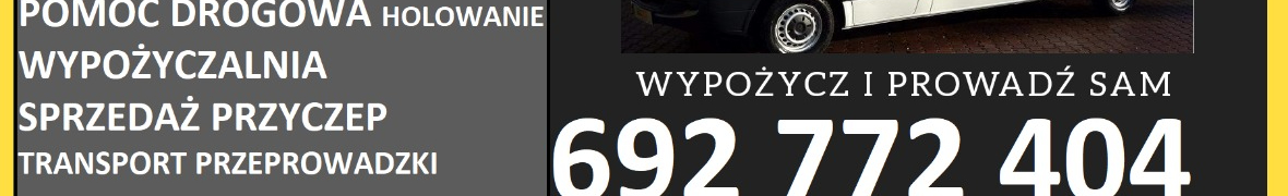 WYPOŻYCZALNIA PRZYCZEP BUSÓW DOSTAWCZYCH 9 BRYGADÓWEK AUTOLAWET LAWET