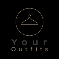 Your Outfits
