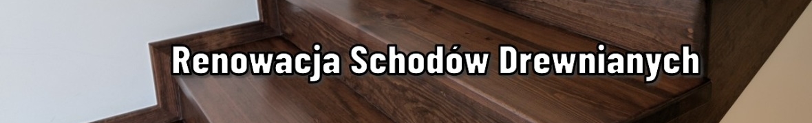 Renowacja schodów Odnawianie schodów Cyklinowanie Bezpyłowe Schodów