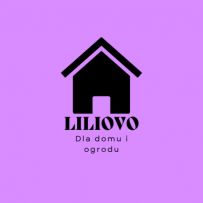 LILIOVO - Dla domu i ogrodu