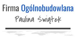 Firma Ogólnobudowlana Paulina Świątek