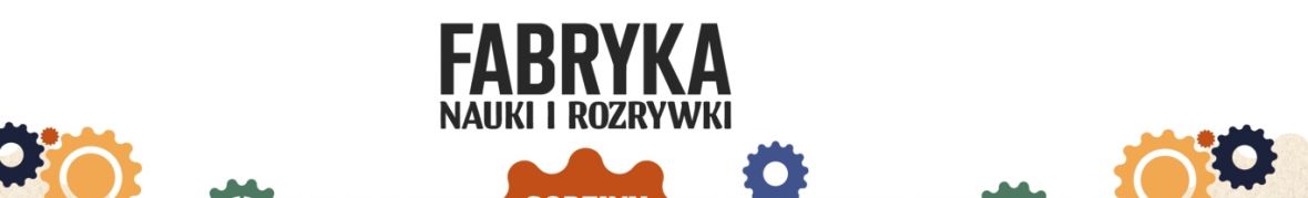 Fabryka Nauki i Rozrywki