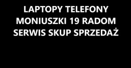 LAPTOPY TELEFONY RADOM