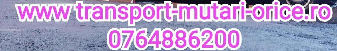 transport-mutari-orice