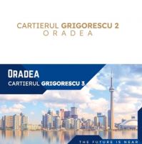 Cartierul Grigorescu 2 si Grigorescu 3 Oradea