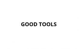 GOOD TOOLS
