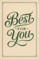 Best for you
