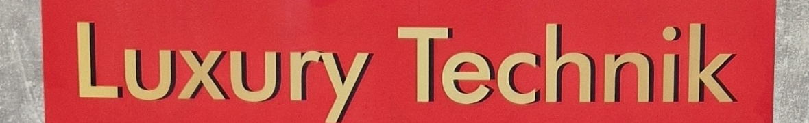 Luxury Technik
