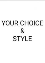 YOUR CHOICE & STYLE "ТВІЙ ВИБІР ТА СТИЛЬ"