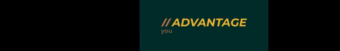 Advantage You