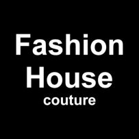 Fashion House 

Fashion