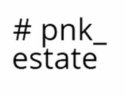 PNK estate
