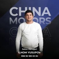 Ilhom Yusupov CHINA MOTORS Bosh Offis