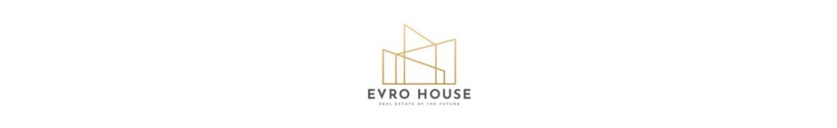 EVRO HOUSE