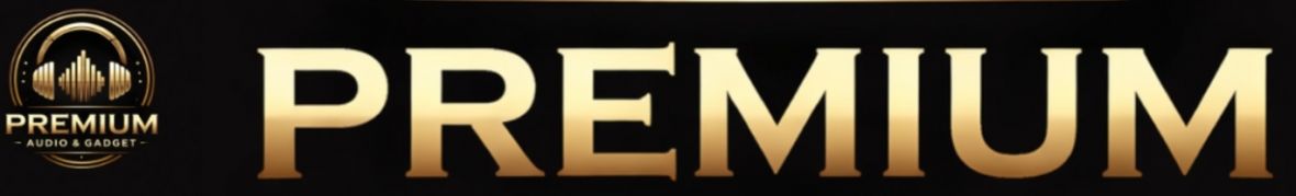 Premium Audio & Gadget.